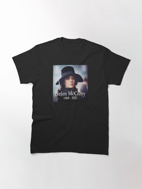 Helen McCrory RIP Classic Unisex T Shirt 2 min