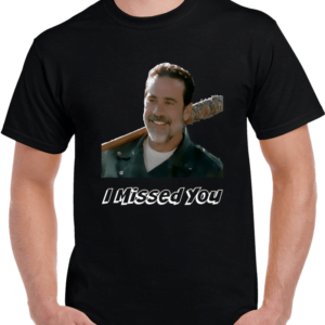 Jeffrey Dean Morgan Negan I Missed You The Walking Dead T Shirt min