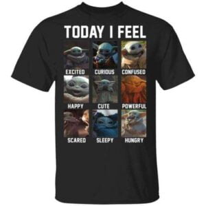 Baby Yoda Today I Feel The Mandalorian Classic Unisex T Shirt