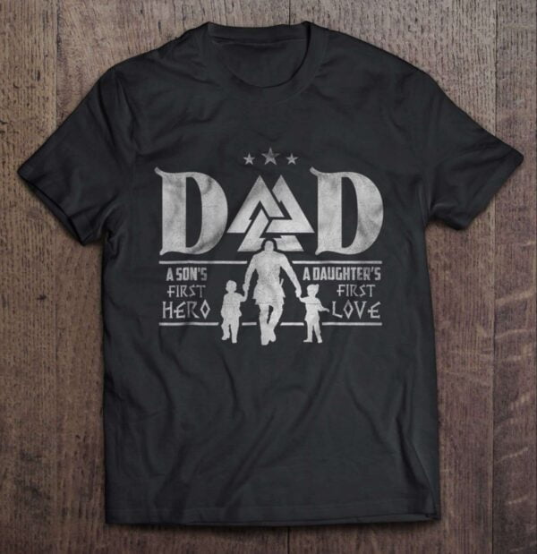 Dad A Sons First Hero A Daughters First Love Viking Fathers Day Classic Unisex T Shirt