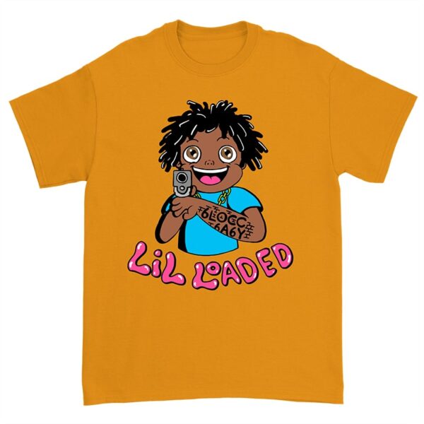 Lil Loaded Classic Unisex T Shirt