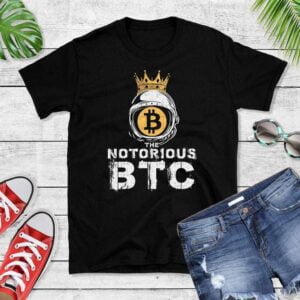 The Notorious BTC Bitcoin Crypto Classic Unisex T Shirt