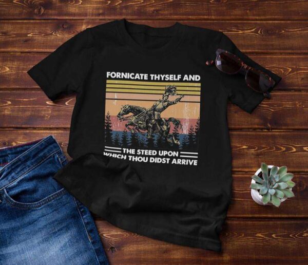 Fornicate Thyself And Steed Upon Which Thou Didst Arrive Vintage Classic Unisex T Shirt