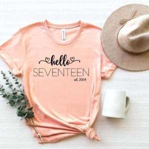 Hello Seventeen Est 2004 T Shirt