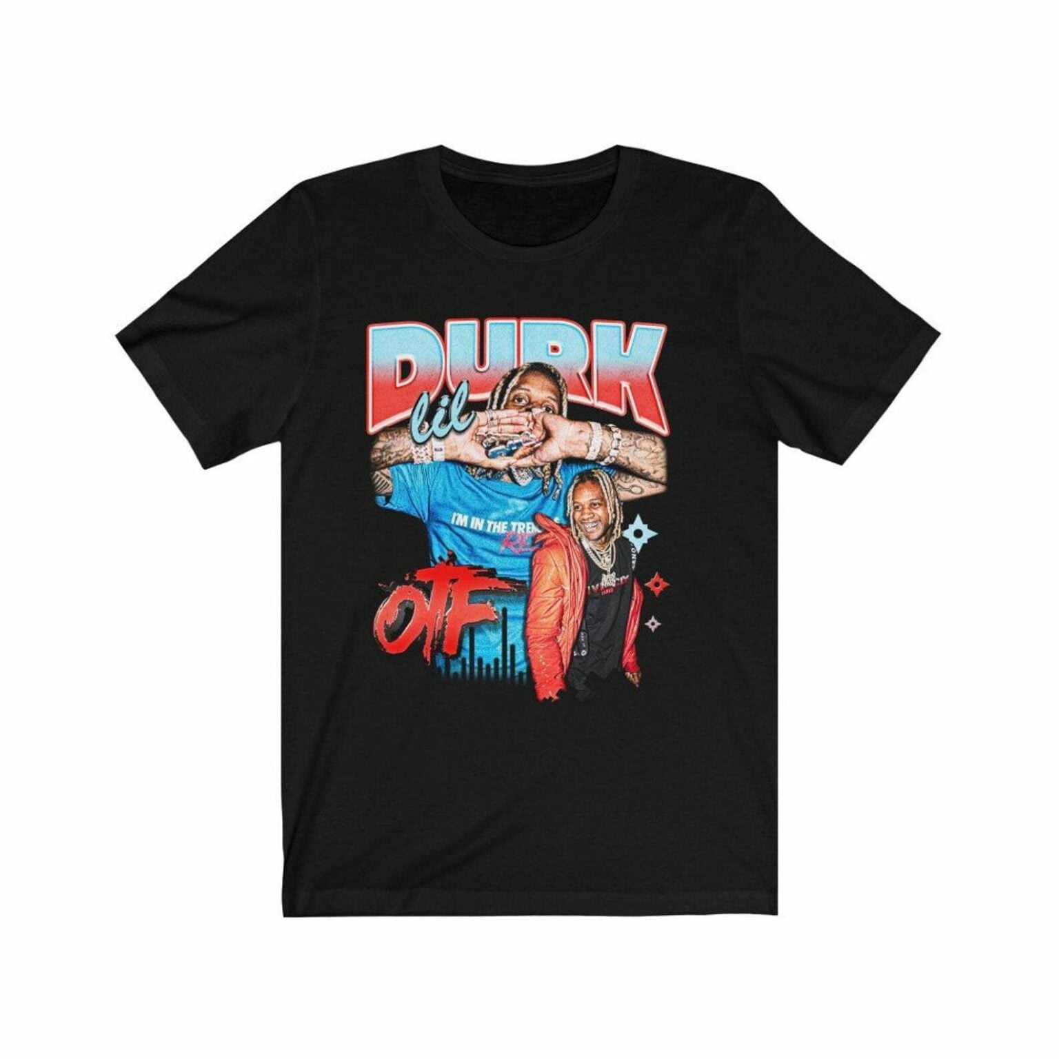 Lil Durk OTF King Von Hip Hop Lifestyle Classic Unisex T Shirt - Online ...