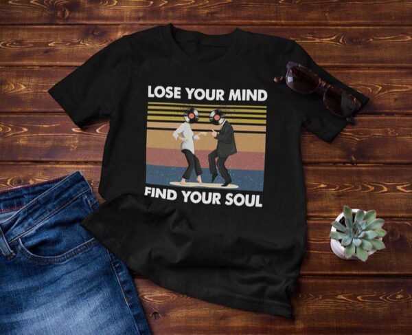 Lose Your Mind Find Your Soul Taste of Music Mia Classic Unisex T Shirt