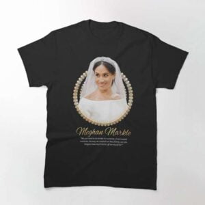 Meghan Markle Mantu Ne Ratu Classic Unisex T Shirt 2