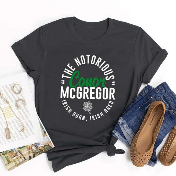 The Notorious Conor McGregor Irish Born Irish Bred Classic Unisex T Shirt
