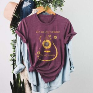 You Are My Sunshine My Only Sunshine T Shirt
