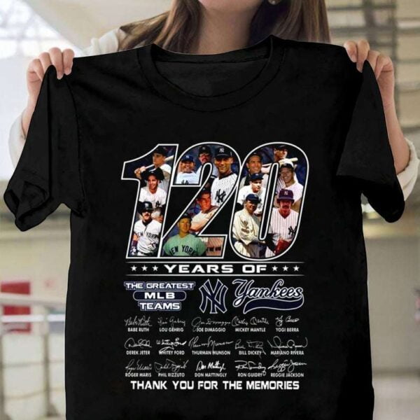 120 Years Of Greatest MLB Team New York Yankees T Shirt