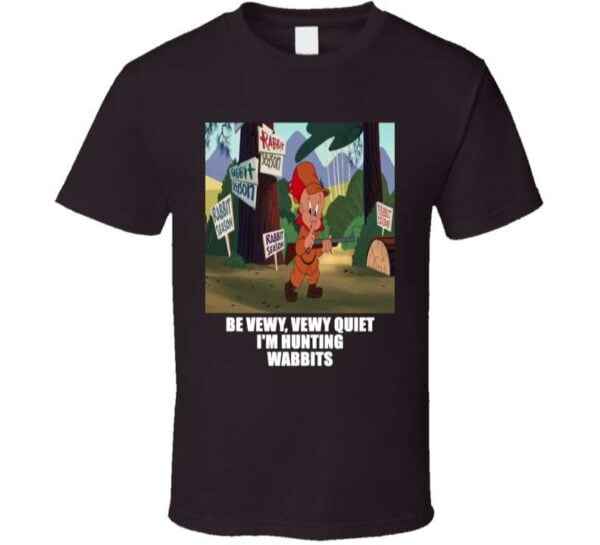 Be Vewy Vewy Quiet Im Hunting Wabbits Poster T Shirt