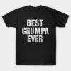 Best Grumpa Ever T Shirt