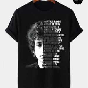 Bob Dylan Forever Young T Shirt