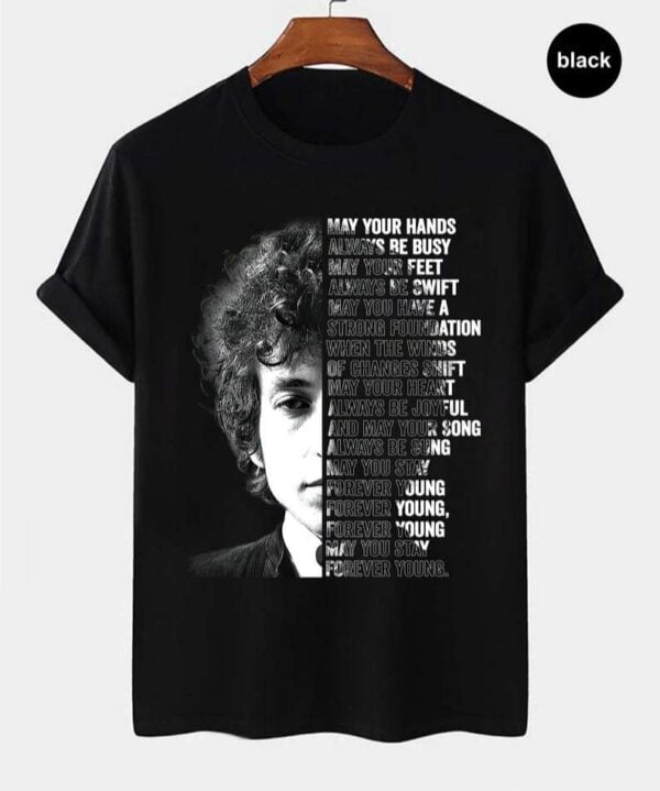 Bob Dylan Forever Young T Shirt