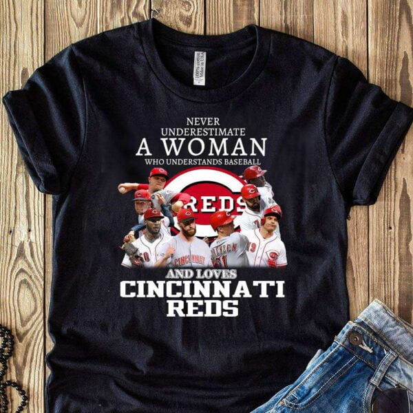 Cincinnati Reds T Shirt Never Underestimate A Woman Who Understands Baseball