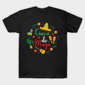 Cinco De Mayo T Shirt