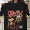 DMX Its Dark And Hell Is Hot Shirt