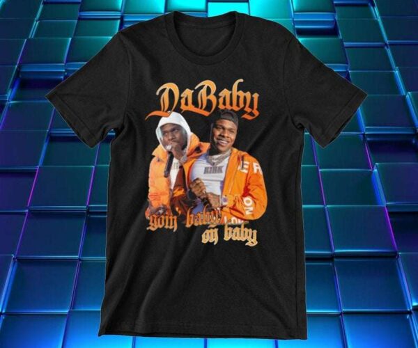 DaBaby Goin Baby T Shirt
