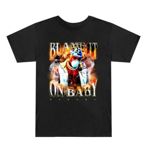 Dababy Blame It On Baby T Shirt