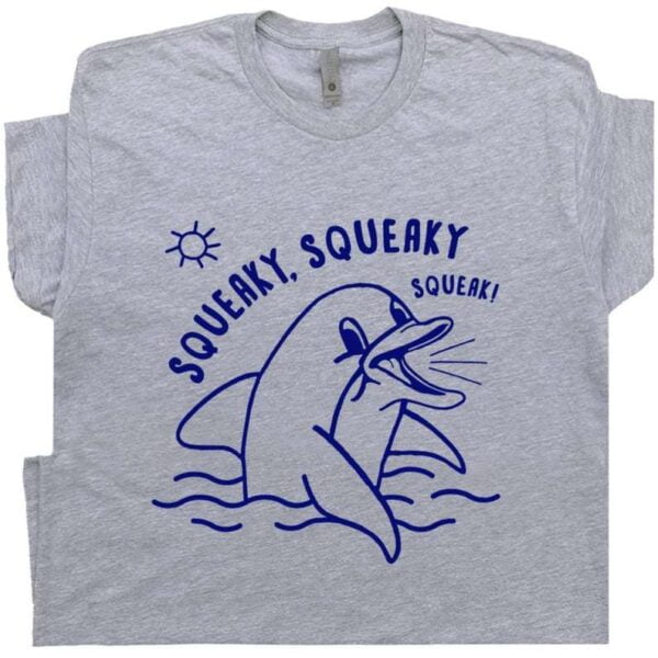 Dolphin T Shirt Sarcastic Saying