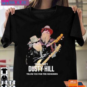 Dusty Hill Thank You For The Memories 1949 2021 RIP T Shirt