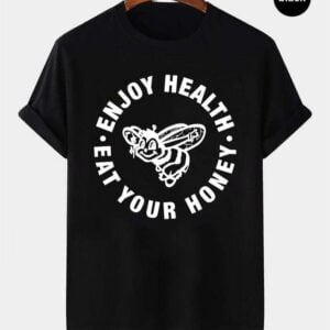 Eat Your Honey T Shirt