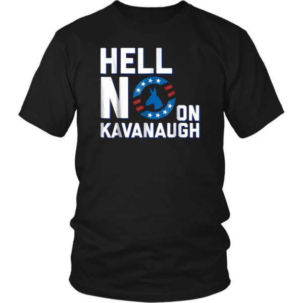 Hell No On Kavanaugh Unisex T Shirt