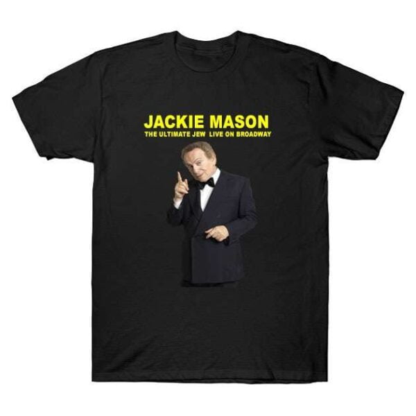 Jackie Mason The Ultimate Jew Live On Broadway T Shirt