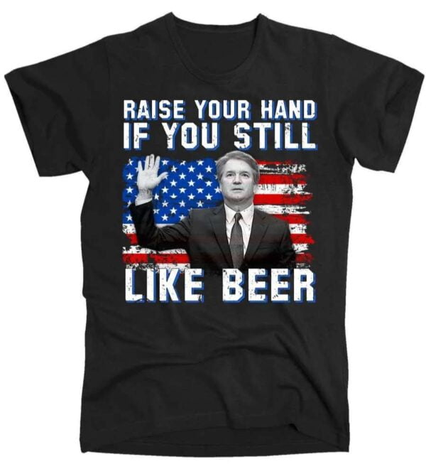 Kavanaugh Still Like Beer American Flag Classic T Shirt