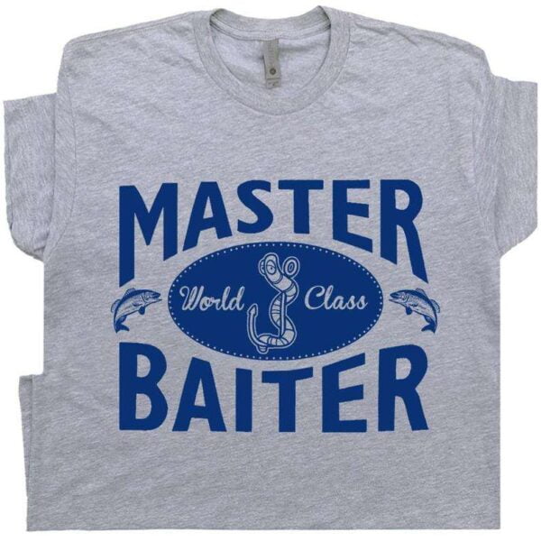 Master Baiter T Shirt Funny Fishing
