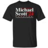 Michael Scott 2020 I Want People To Be Afraid T Shirt