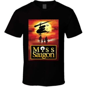 Miss Saigon Broadway T Shirt