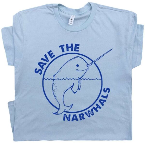 Narwhal T Shirt Save The Narwhals