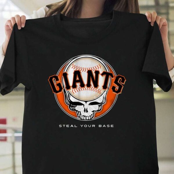 San Francisco Giants Steal Your Base T Shirt