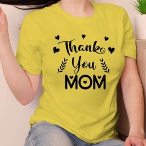 Thank You Mom Unisex T Shirt