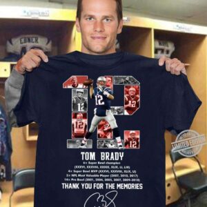 Tom Brady 12 Thank You For The Memories T Shirt