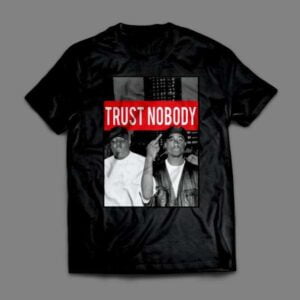 Tupac 2Pac Biggie Trust Nobody T Shirt