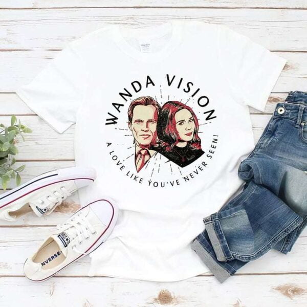 Wanda Vision A Love Like Youve Never Seen T Shirt