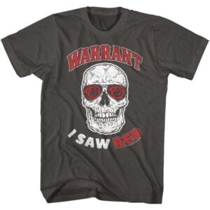 Warrant I Saw Red T Shirt