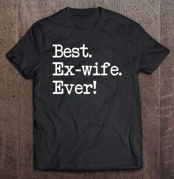Ex Wife Gift – Best. Ex Wife. Ever Tank Top 0 2195
