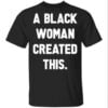 A Black Woman Created This Unisex Shirt