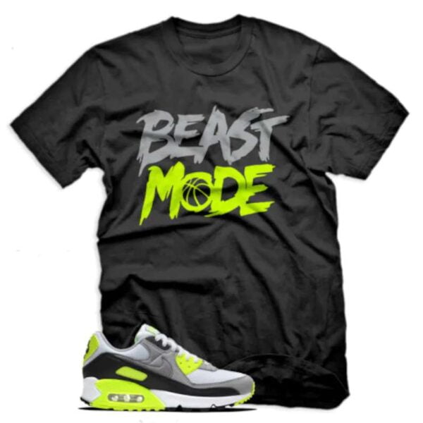 Beast Mode Shirt For Nike Air Max 90 OG Volt