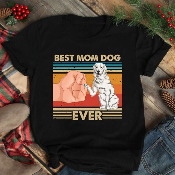 Best Mom Ever Best Kuvasz Dog Mom Ever Unisex Shirt