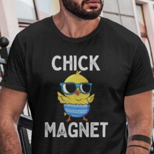 Chick Magnet Unisex Shirt