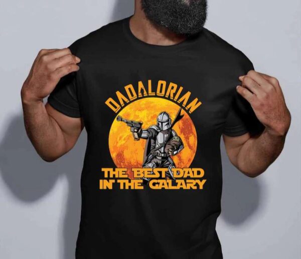 Dadalorian The Best Dad in the Galaxy The Mandalorian Shirt