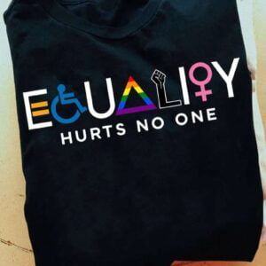 Equality Hurts No One LGBT T Shirt