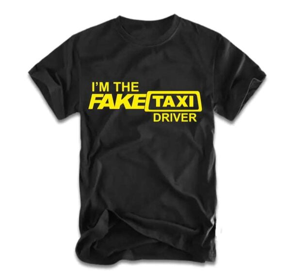 Fake Taxi Driver Unisex Graphic T Shirt