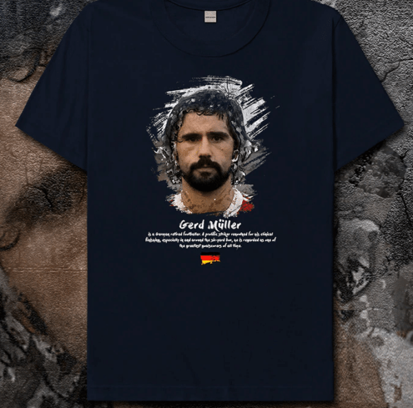 Gerd Muller Bomber Der Nation Jerseys Germany T Shirt
