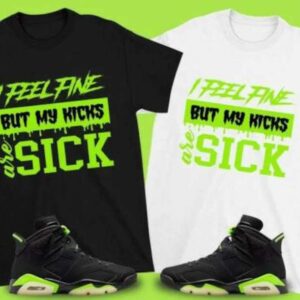 I Feel Fine T Shirt To Match Air Jordan 6