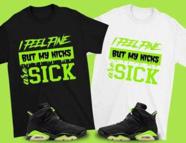 I Feel Fine T Shirt To Match Air Jordan 6